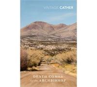 Death Comes for the Archbishop by Willa Cather Willa Cather (Auteur)