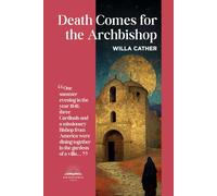 Death Comes for the Archbishop - illustrated edition