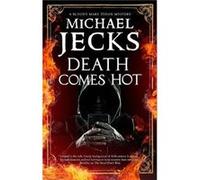 Death Comes Hot by Michael Jecks Michael Jecks (Auteur)