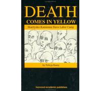 Death Comes In Yellow: Skarzysko-Kamienna Slave Labor Camp