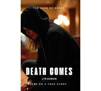 Death Comes: Love, Rebellion, and a Daring Heist in the Face of Relentless Pursuit