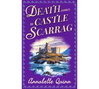 Death Comes to Castle Scarrag a Scottish cozy murder mystery - Annabelle Quinn - Dark Castle Press - ebook (ePub) - Livre
