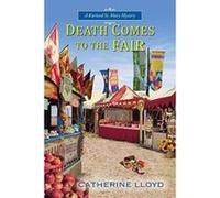 Death Comes To The Fair - [Version Originale] Catherine Lloyd (Auteur)