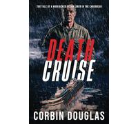 Death Cruise: The Tale Of A Highjacked Ocean Liner In The Caribbean