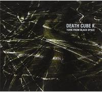 Death Cube K - Torn from Black Space [Import]