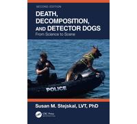 Death, Decomposition, And Detector Dogs