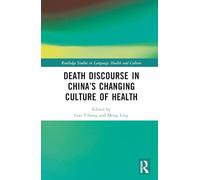Death Discourse in China’s Changing Culture of Health