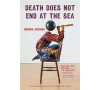 Death Does Not End at the Sea - Gbenga Adesina - University of Nebraska Press - ebook (ePub) - Livre