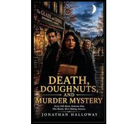 Death, Doughnuts, And Murder Mystery: Every Full Moon, Someone Dies. This Month, She's Baking Answers.
