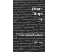 Death Drops By: The universe is changing. It would be nice if someone told Death why.