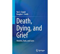 Death, Dying, and Grief: Theories, Tools, and Cases