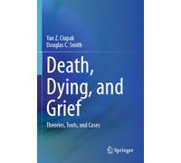 Death, Dying, and Grief: Theories, Tools, and Cases