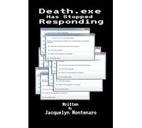 Death.exe Has Stopped Responding