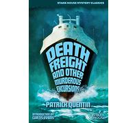 Death Freight and Other Murderous Excursions