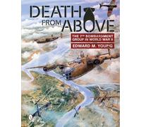Death from Above: The 7th Bombardment Group in World War II