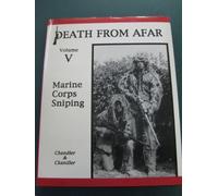 Death From Afar Volume V: Marine Corps Sniping