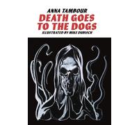 Death Goes To The Dogs