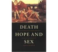 Death, Hope and Sex: Steps to an Evolutionary Ecology of Mind and Morality Chisholm, James S., James S. , Chisholm (Auteur)