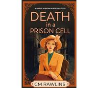 Death in a Prison Cell: A 1920s Murder Mystery