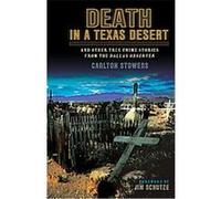Death in a Texas Desert Carlton Stowers (Auteur)