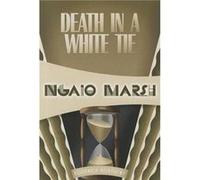 Death in a White Tie Inspector Roderick Alleyn 7 by Ngaio Marsh Ngaio Marsh (Auteur)
