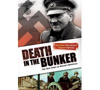 Death in Bunker: True Story of Hitler's Downfall