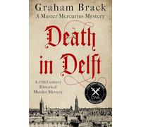Death in Delft: A 17th Century historical murder mystery