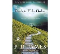 Death in Holy Orders An Adam Dalgliesh Novel by P D James P. D. James (Auteur)