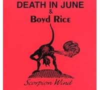 Death In June & Boyd Rice - Scorpion Wind [Compact Discs]