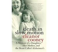 Death in Slow Motion Eleanor Cooney (Auteur)