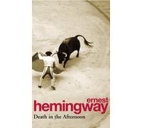 Death in the Afternoon by Hemingway, Ernest (1994) Paperback