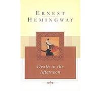 Death in the Afternoon Ernest Hemingway (Auteur)