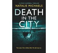 Death in the City: A relentless detective thriller of blood money and betrayal
