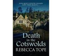 Death in the Cotswolds (Cotswold Mysteries) - [Version Originale] Rebecca Tope (Auteur)