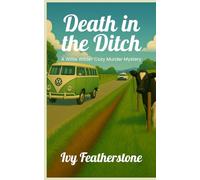 Death in the Ditch: A Willie Wilder Cozy Murder Mystery