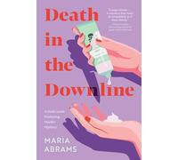 Death in the Downline: A Multi-Level Marketing Murder Mystery