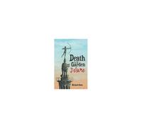 Death In The Garden Of Desire