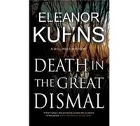 Death in the Great Dismal by Eleanor Kuhns Eleanor Kuhns (Auteur)