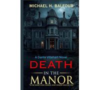 Death in the Manor: A Dante Villehart Novel, Book 2