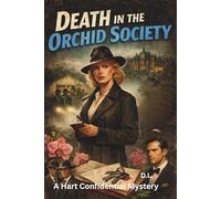 DEATH IN THE ORCHID SOCIETY: A Hart Confidential Mystery
