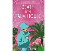 Death in the Palm House: A 1920s Lady Detective Mystery
