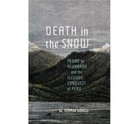 Death in the Snow - W. George Lovell - McGillQueens University Press - Livre en Anglais - Hardback W. George LovellW. George Lovell (Auteur)