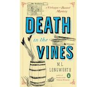 Death in the Vines M. L. Longworth M L Longworth (Auteur)