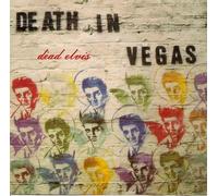 Death In Vegas - Dead Elvis