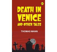 Death in Venice and Other Tales