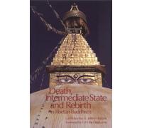 Death, Intermediate State, and Rebirth in Tibetan Buddhism