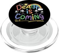 Death is Coming Funny Sarcastic Dark Humor Product PopSockets PopGrip pour MagSafe