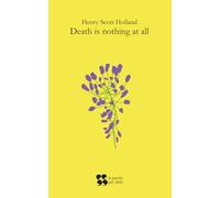 Death is nothing at all: A poem for those who remain
