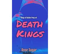 Death Kings: Kings of Raider Prep #4