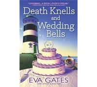 Death Knells and Wedding Bells by Eva Gates Eva Gates (Auteur)